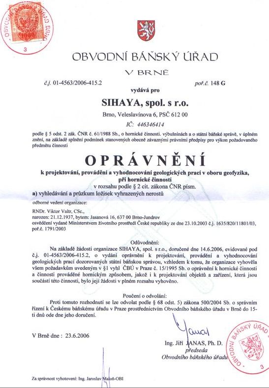 Oprávnění k projektování, provádění a vyhodnocování geologických prací v oboru geofyzika při hornické činnosti (vyhledávání a průzkum ložisek vyhrazených nerostů)