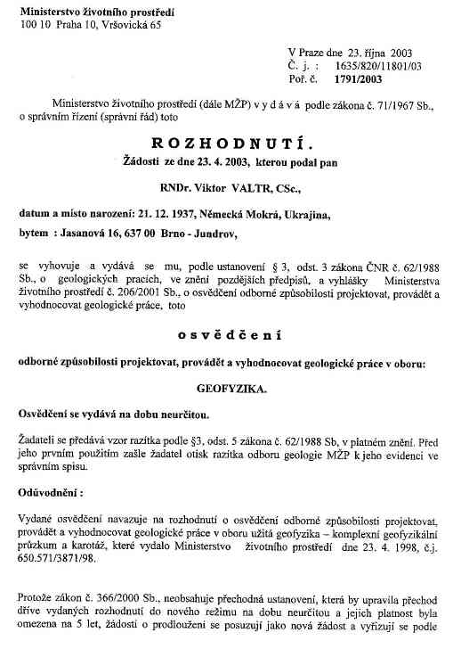 Osvědčení projektovat, provádět a vyhodnocovat geologické práce v oboru GEOFYZIKA