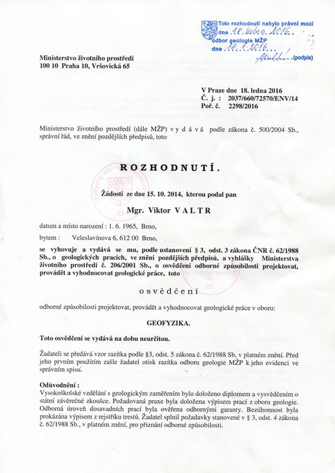 Osvědčení projektovat, provádět a vyhodnocovat geologické práce v oboru GEOFYZIKA - Viktor Valtr mladší